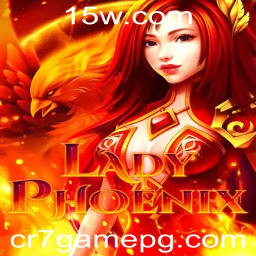 Descubra a Emoção de LadyPhoenix: O Jogo em Destaque de cr7game